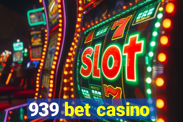 939 bet casino